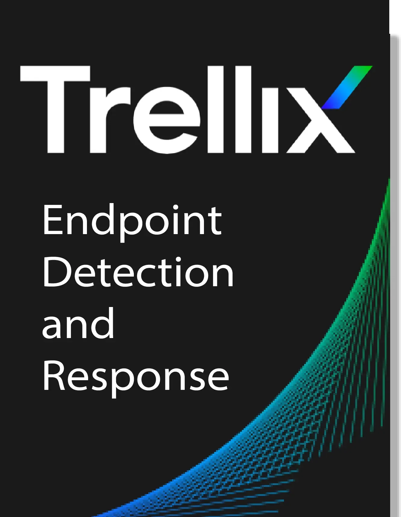 Trellix Endpoint Detection and Response (EDR)