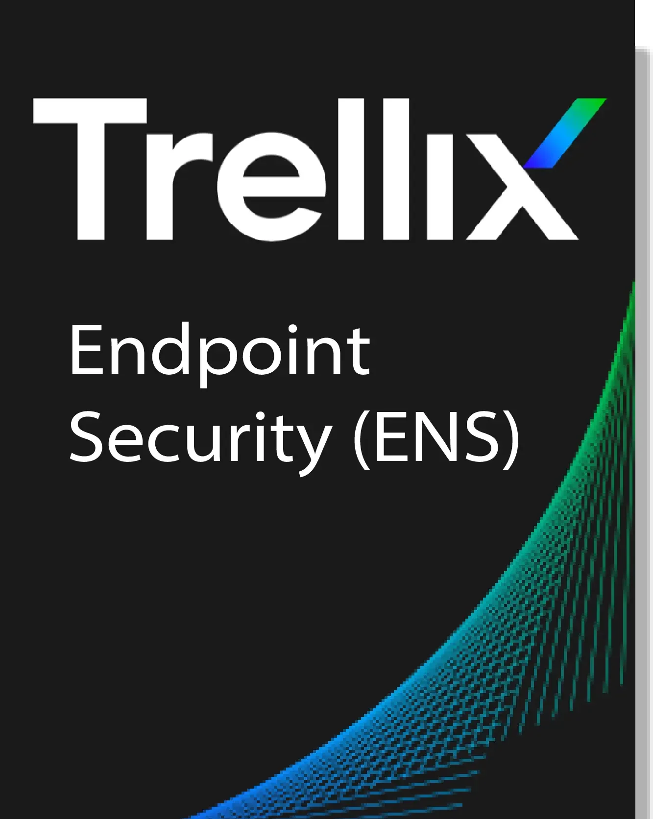 Trellix Endpoint Security (ENS)