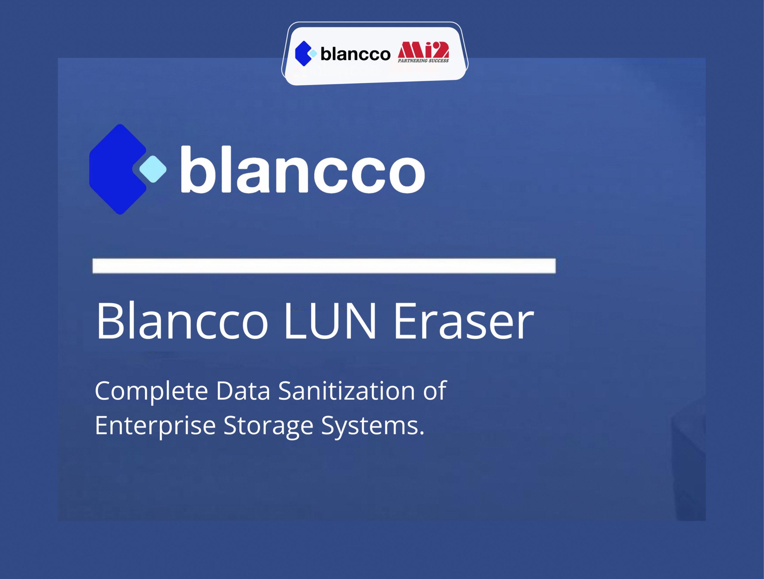 Blancco LUN Eraser - Giải Pháp Xoá Dữ Liệu Toàn Diện cho Hệ Thống Lưu Trữ